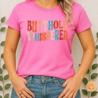 Butthole Whisperer Retro Sarcastic Jokes Funny Womens T-Shirt