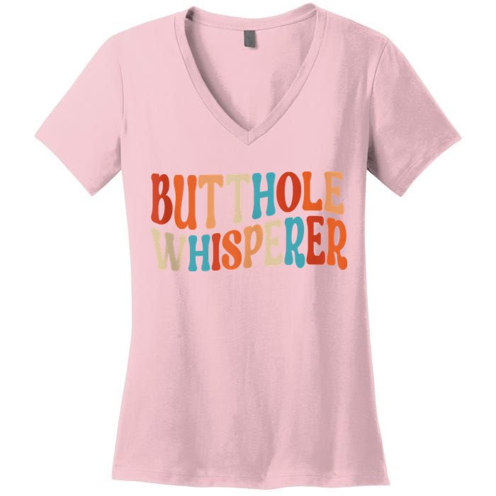 Butthole Whisperer Retro Sarcastic Jokes Funny Women's V-Neck T-Shirt