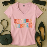 Butthole Whisperer Retro Sarcastic Jokes Funny Women's V-Neck T-Shirt