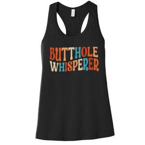 Butthole Whisperer Retro Sarcastic Jokes Funny Gift Women's Racerback Tank