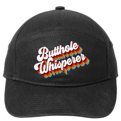 Butthole Whisperer Sarcastic Jokes Retro 7-Panel Snapback Hat