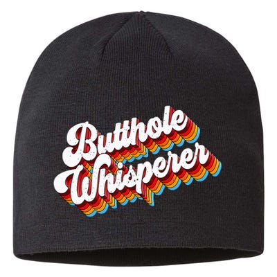 Butthole Whisperer Sarcastic Jokes Retro Sustainable Beanie