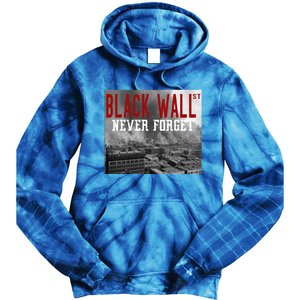 Black Wall Street Never Forget Our History Black Wall Street Gift Tie Dye Hoodie