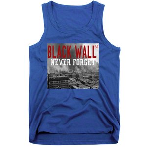 Black Wall Street Never Forget Our History Black Wall Street Gift Tank Top