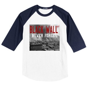 Black Wall Street Never Forget Our History Black Wall Street Gift Baseball Sleeve Shirt