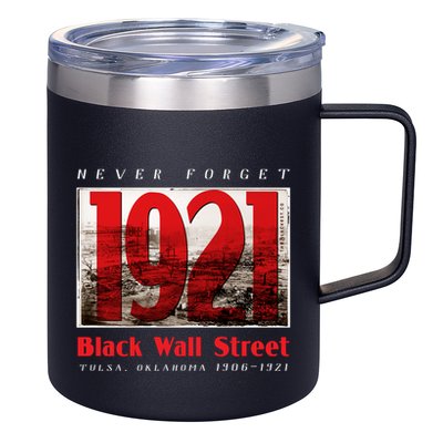 Black Wall Street 1921 Greenwood Tulsa Black History Gift 12oz Stainless Steel Coffee Mug