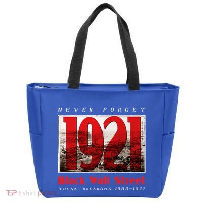 Black Wall Street 1921 Greenwood Tulsa Black History Gift Zip Tote Bag