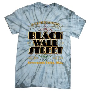 Black Wall Street Greenwood Tulsa Oklahoma History Tie-Dye T-Shirt