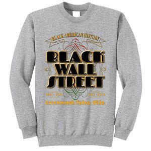 Black Wall Street Greenwood Tulsa Oklahoma History Tall Sweatshirt