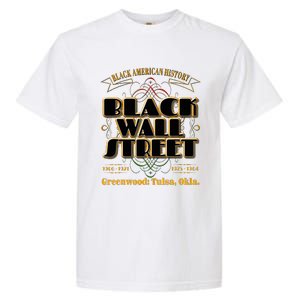 Black Wall Street Greenwood Tulsa Oklahoma History Garment-Dyed Heavyweight T-Shirt