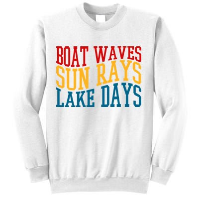 Boat Waves Sun Rays Lake Days Sweatshirt