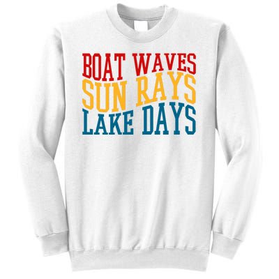 Boat Waves Sun Rays Lake Days Sweatshirt