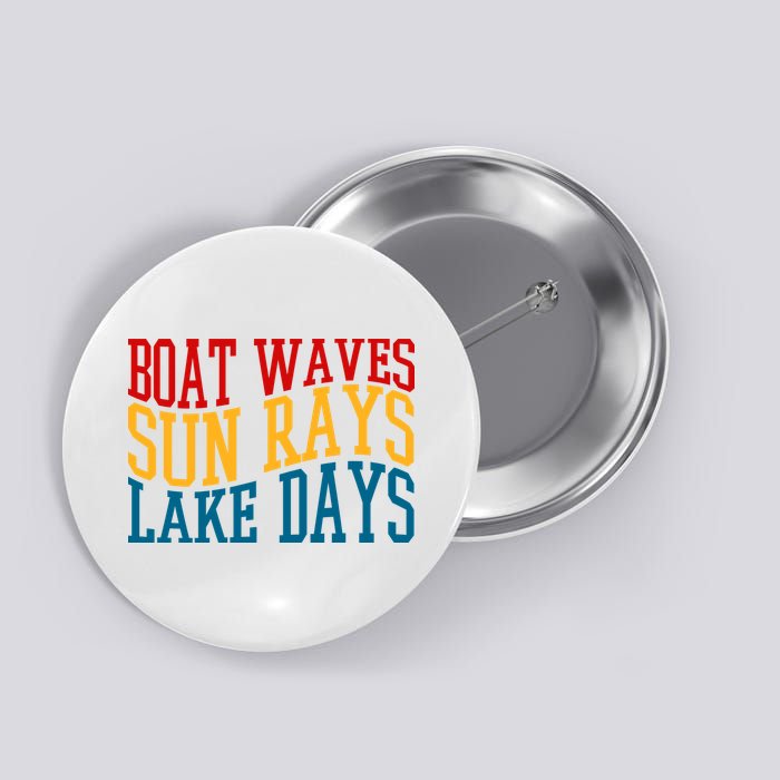 Boat Waves Sun Rays Lake Days Button