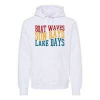 Boat Waves Sun Rays Lake Days Premium Hoodie