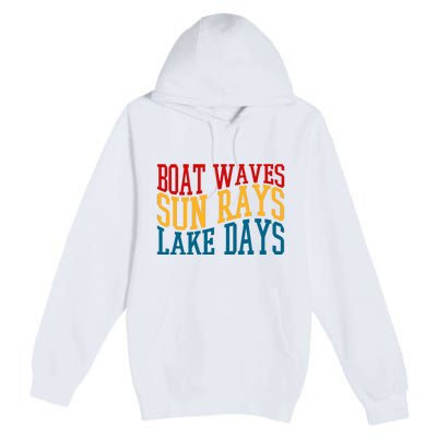 Boat Waves Sun Rays Lake Days Premium Pullover Hoodie