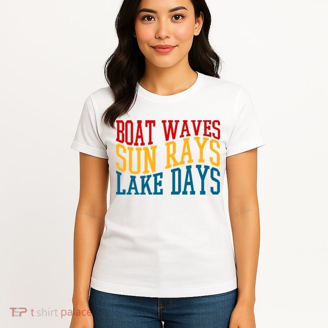 Boat Waves Sun Rays Lake Days Womens T-Shirt