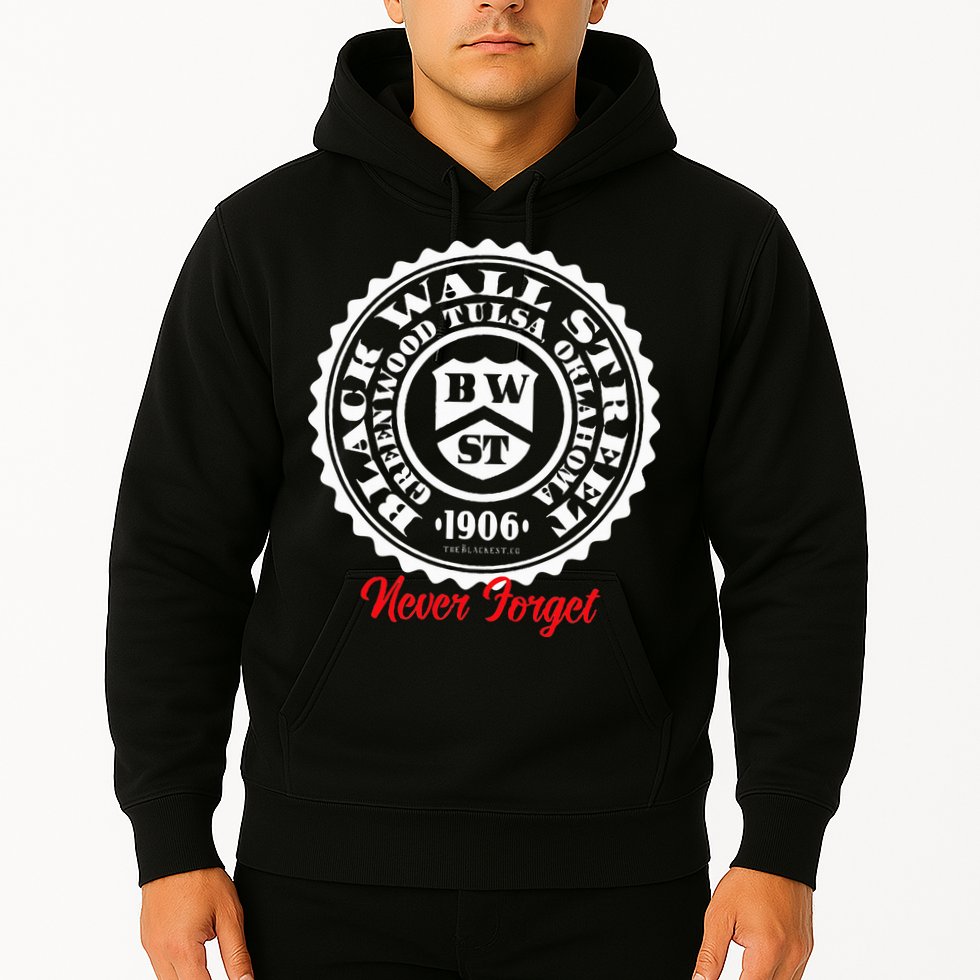 Black Wall Street Seal Greenwood Tulsa Oklahoma Never Forget Hoodie
