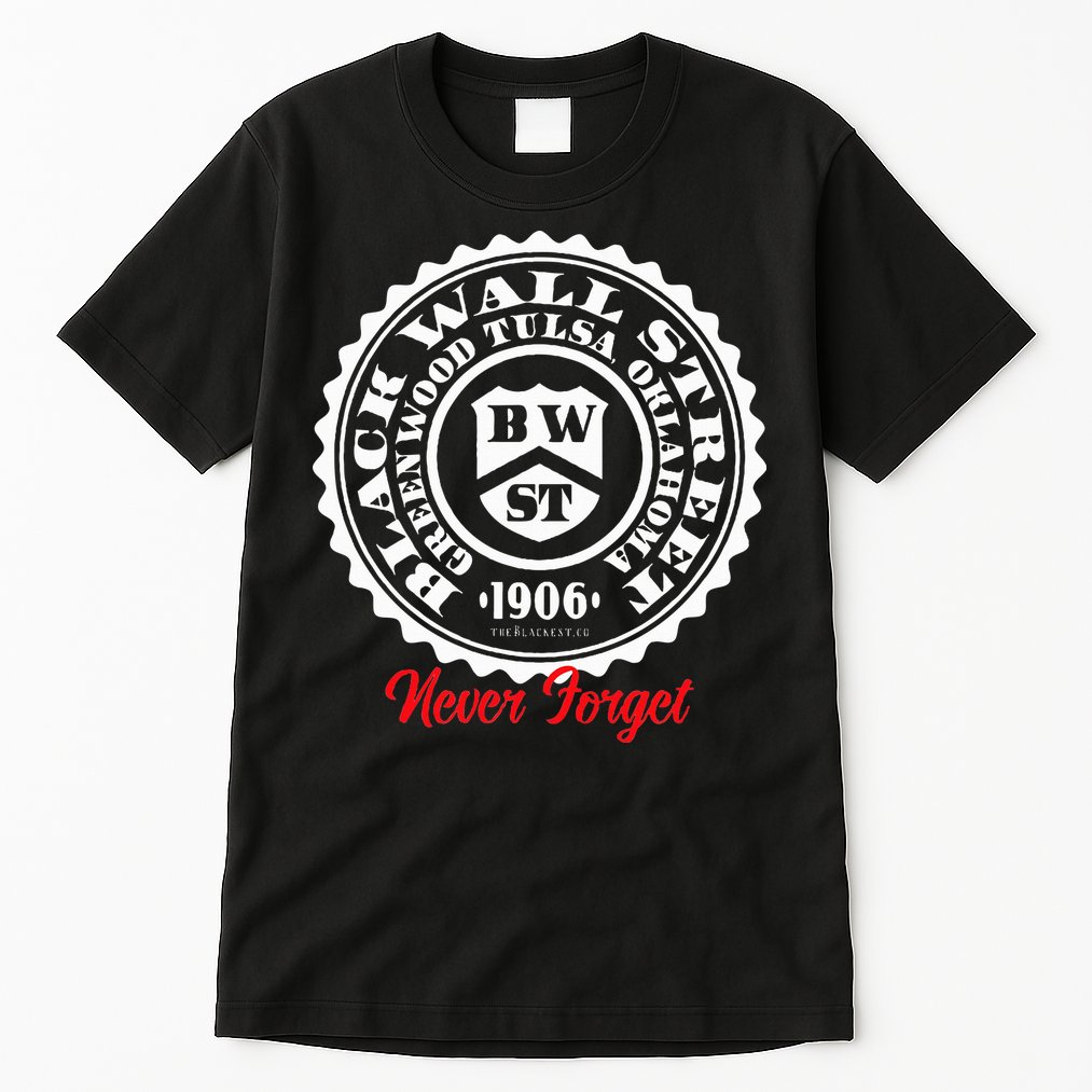 Black Wall Street Seal Greenwood Tulsa Oklahoma Never Forget Tall T-Shirt