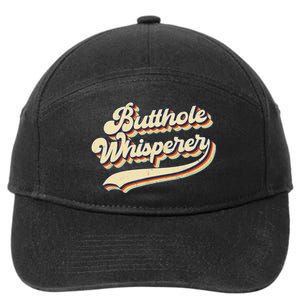 Butthole Whisperer Sarcastic Jokes Retro Funny 7-Panel Snapback Hat