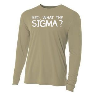 Bro What Sigma Meme Funny Memes Internet Memes Brainrot Meme Cooling Performance Long Sleeve Crew