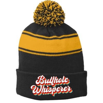 Butthole Whisperer Sarcastic Jokes Retro Stripe Pom Pom Beanie