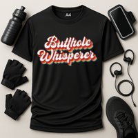 Butthole Whisperer Sarcastic Jokes Retro Performance Shirt