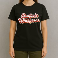Butthole Whisperer Sarcastic Jokes Retro T-Shirt