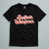 Butthole Whisperer Sarcastic Jokes Retro T-Shirt