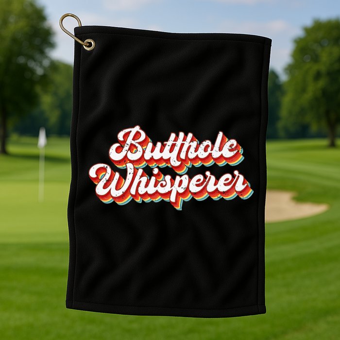 Butthole Whisperer Sarcastic Jokes Retro Golf Towel