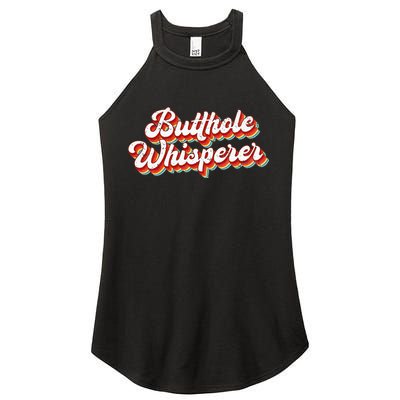 Butthole Whisperer Sarcastic Jokes Retro Women's Perfect Tri Rocker Tank