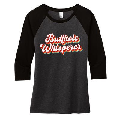 Butthole Whisperer Sarcastic Jokes Retro Women's Tri-Blend 3/4-Sleeve Raglan Shirt