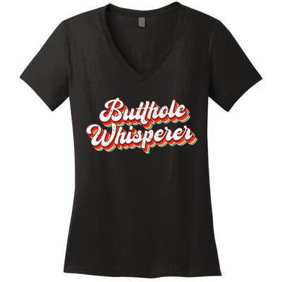 Butthole Whisperer Sarcastic Jokes Retro Women's V-Neck T-Shirt