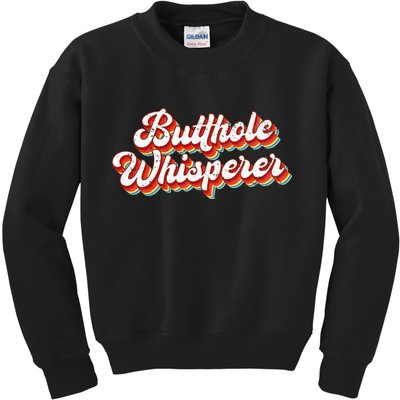 Butthole Whisperer Sarcastic Jokes Retro Kids Sweatshirt
