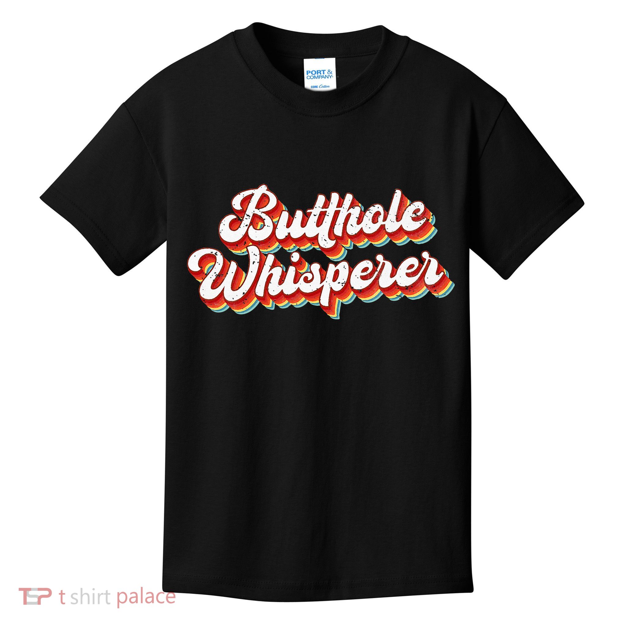 Butthole Whisperer Sarcastic Jokes Retro Kids T-Shirt