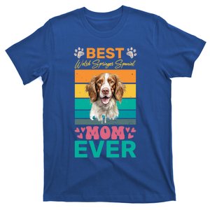 Best Welsh Springer Spaniel Mom Ever Dog Lover Mom Cool Gift T-Shirt