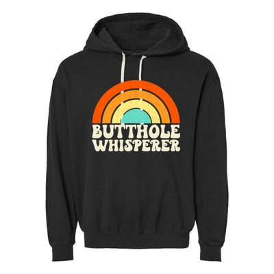 Butthole Whisperer Sarcastic Jokes Retro Groovy Rainbow Garment-Dyed Fleece Hoodie
