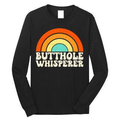 Butthole Whisperer Sarcastic Jokes Retro Groovy Rainbow Long Sleeve Shirt