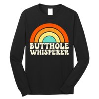 Butthole Whisperer Sarcastic Jokes Retro Groovy Rainbow Long Sleeve Shirt