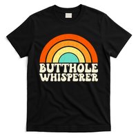 Butthole Whisperer Sarcastic Jokes Retro Groovy Rainbow T-Shirt