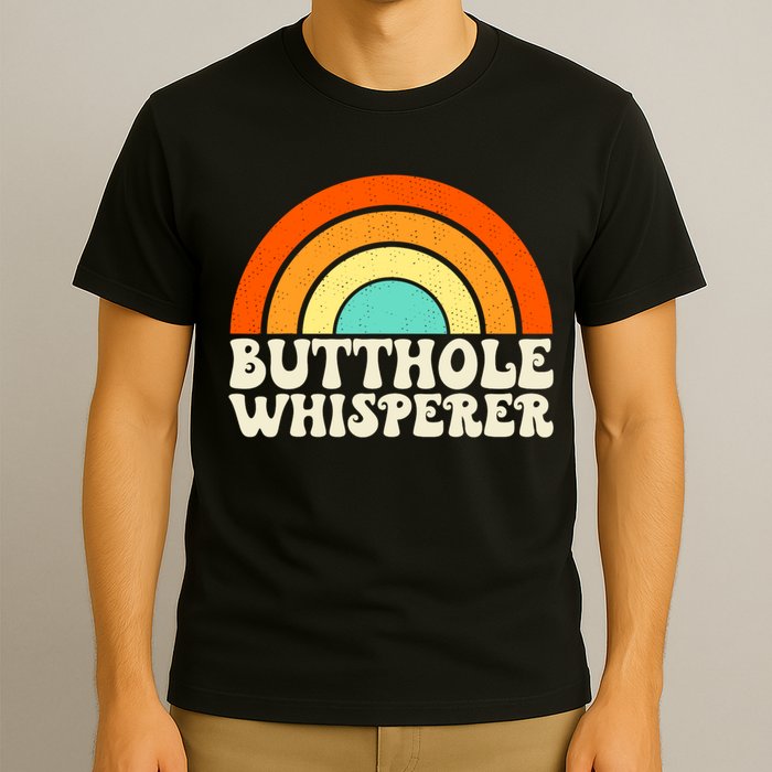 Butthole Whisperer Sarcastic Jokes Retro Groovy Rainbow T-Shirt