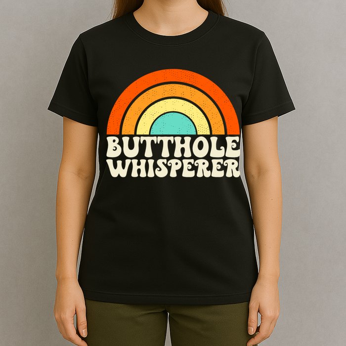 Butthole Whisperer Sarcastic Jokes Retro Groovy Rainbow T-Shirt