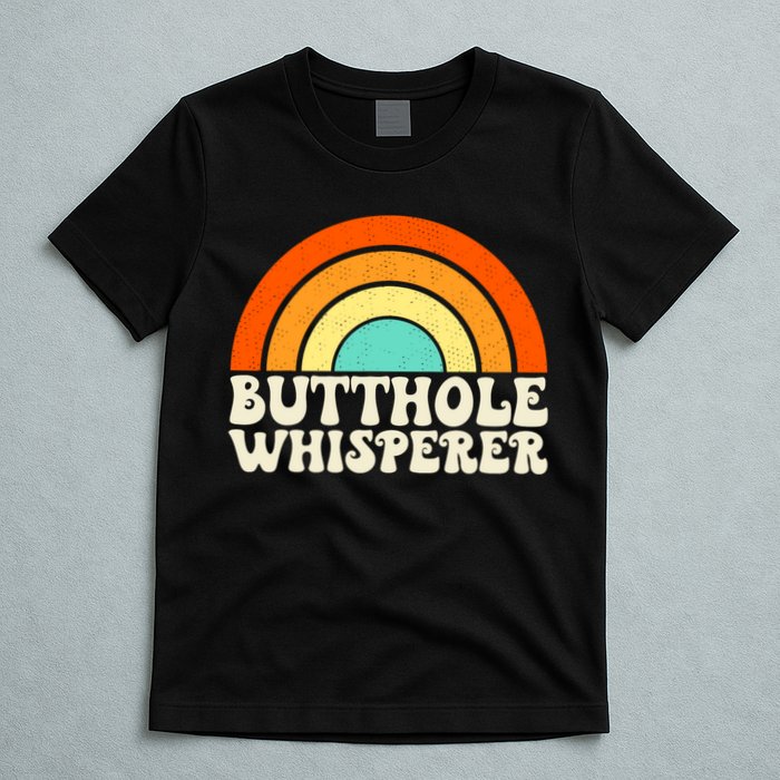 Butthole Whisperer Sarcastic Jokes Retro Groovy Rainbow T-Shirt