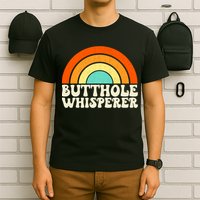 Butthole Whisperer Sarcastic Jokes Retro Groovy Rainbow T-Shirt