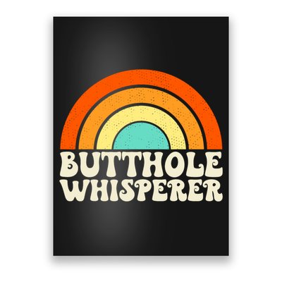 Butthole Whisperer Sarcastic Jokes Retro Groovy Rainbow Poster