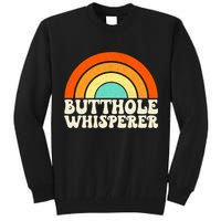 Butthole Whisperer Sarcastic Jokes Retro Groovy Rainbow Tall Sweatshirt