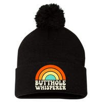Butthole Whisperer Sarcastic Jokes Retro Groovy Rainbow Pom Pom 12in Knit Beanie