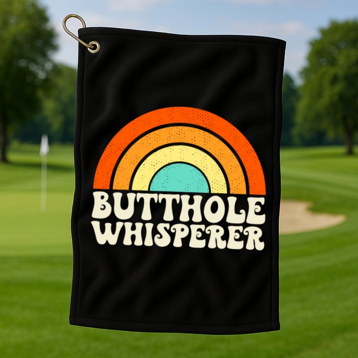Butthole Whisperer Sarcastic Jokes Retro Groovy Rainbow Golf Towel