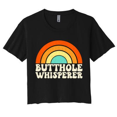 Butthole Whisperer Sarcastic Jokes Retro Groovy Rainbow Crop Top