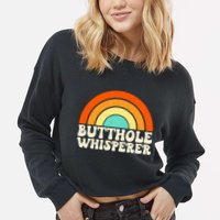 Butthole Whisperer Sarcastic Jokes Retro Groovy Rainbow Cropped Pullover Crew