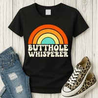 Butthole Whisperer Sarcastic Jokes Retro Groovy Rainbow Womens T-Shirt